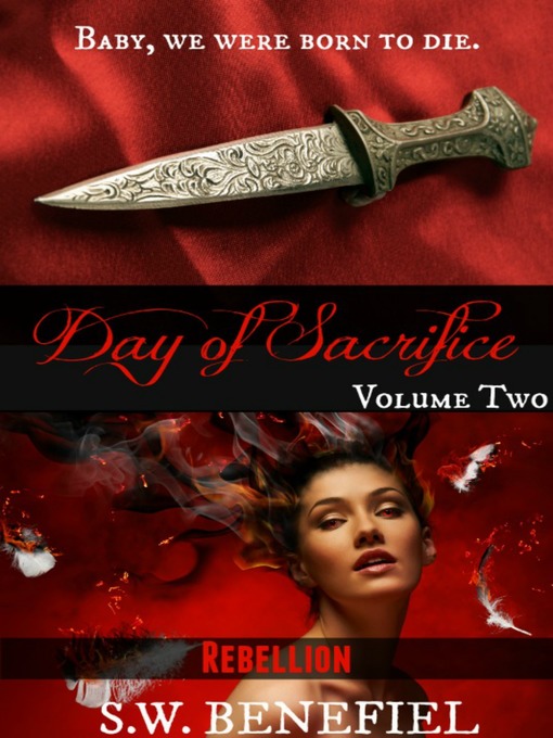 Title details for Rebellion (Day of Sacrifice #2) by Stacey Wallace Benefiel - Available